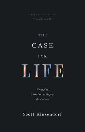 The Case for Life de Scott Klusendorf