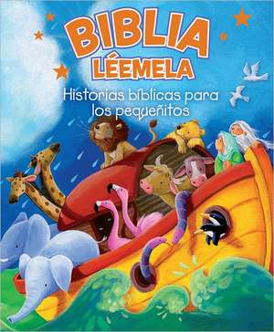 Biblia Leemela: Historias Biblicas Para los Pequenitos de Charlotte Thoroe