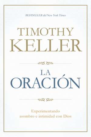 La Oración de Timothy Keller