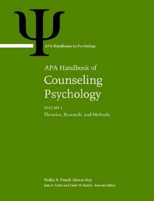 APA Handbook of Counseling Psychology – Volume 1: Theories, Research, and Methods Volume 2: Practice, Interventions, and Applications de Nadya A. Fouad