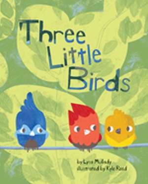 Three Little Birds de Lysa Mullady