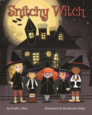 Snitchy Witch de Frank J. Sileo