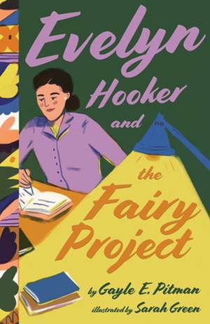 Evelyn Hooker and the Fairy Project de Gayle E. Pitman