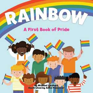 Rainbow – A First Book of Pride de Michael Genhart