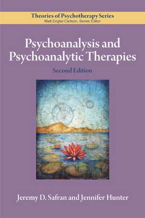 Psychoanalysis and Psychoanalytic Therapies de Jeremy D. Safran