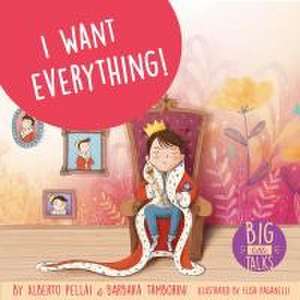 I Want Everything! de Alberto Pellai