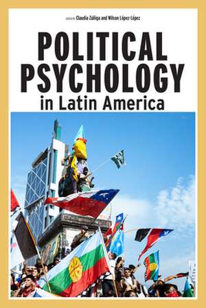 Political Psychology in Latin America de Claudia Zúñiga