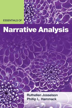 Essentials of Narrative Analysis de Ruthellen Josselson