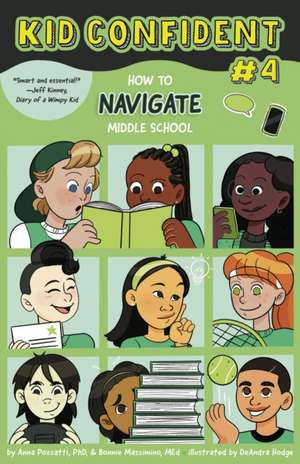 How to Navigate Middle School – Kid Confident Book 4 de Anna Pozzatti