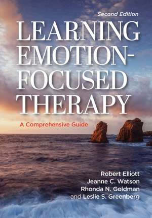 Learning Emotion-Focused Therapy de Jr. Elliott