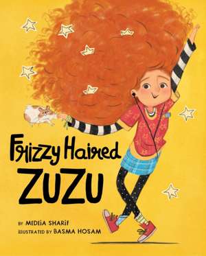 Frizzy Haired Zuzu de Medeia Sharif