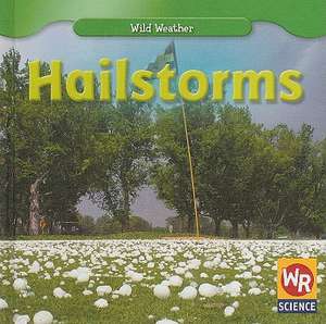 Hailstorms de Jim Mezzanotte