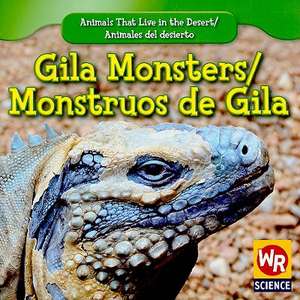 Gila Monsters/Monstruos de Gila de JoAnn Early Macken