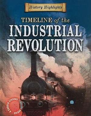 Timeline of the Industrial Revolution de Charlie Samuels