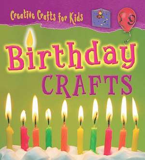 Birthday Crafts de Greta Speechley