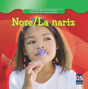 Nose/La Nariz de Cynthia Klingel