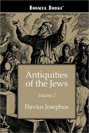 Antiquities of the Jews Volume 2 de Flavius Josephus