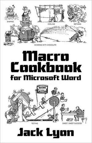 Macro Cookbook for Microsoft Word de Jack M. Lyon