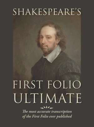 Shakespeare's First Folio Ultimate de William Shakespeare