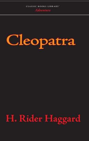 Cleopatra de H. Rider Haggard