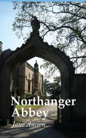 Northanger Abbey, Large Print de Jane Austen