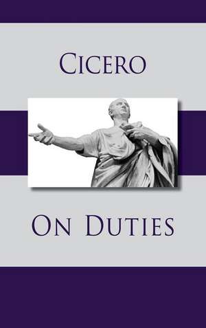 On Duties de Marcus Tullius Cicero