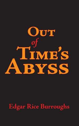 Out of Time's Abyss, Large-Print Edition de Edgar Rice Burroughs