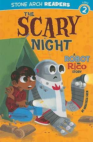 The Scary Night: A Robot and Rico Story de Anastasia Suen