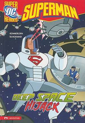 Superman: Deep Space Hijack de Scott Sonneborn