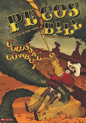 Pecos Bill, Colossal Cowboy de Sean Tulien