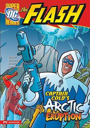 Captain Cold's Arctic Eruption de Jane Mason