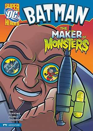 Batman: The Maker of Monsters de Eric Fein