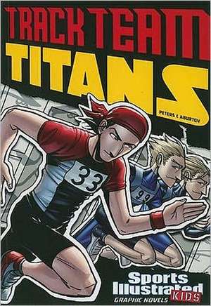 Track Team Titans de Stephanie True Peters