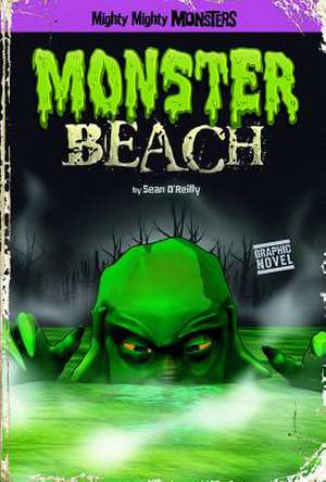 Monster Beach de Sean O'Reilly