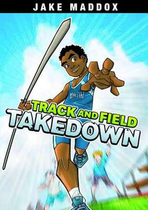 Track and Field Takedown de Thomas Kingsley Troupe