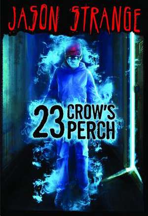 23 Crow's Perch de Jason Strange