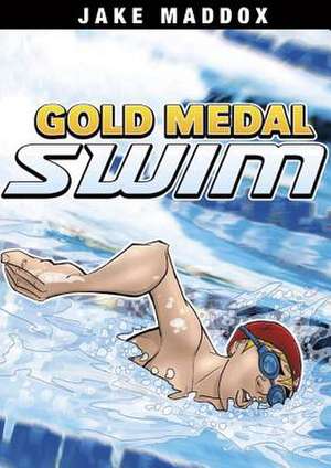 Gold Medal Swim de Jake Maddox