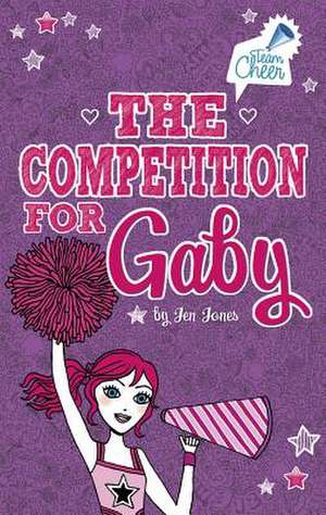 The Competition for Gaby de Jen Jones