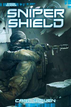 Shadow Squadron: Sniper Shield de Carl Bowen
