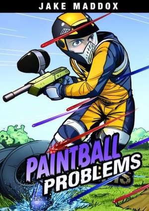 Paintball Problems de Jake Maddox