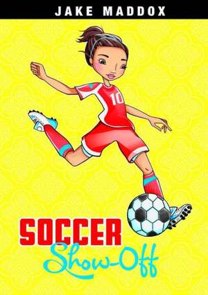 Soccer Show-Off de Margaret Gurevich