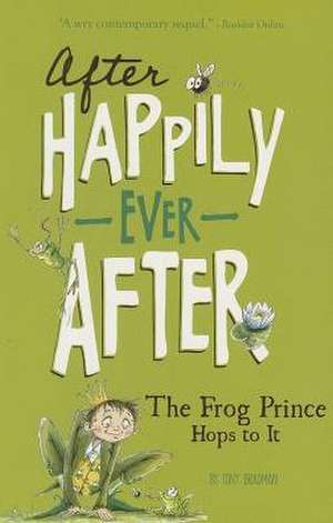 The Frog Prince Hops to It de Tony Bradman