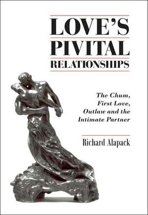 Love's Pivotal Relationships