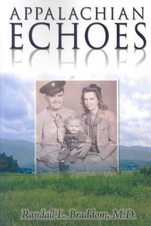 Appalachian Echoes de Randall L. Braddom