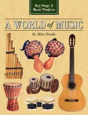 A World of Music de Miles Neville