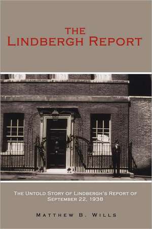 The Lindbergh Report de Matthew B Wills