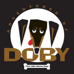 The Adventures Of Doby The Little Weiner Dog de Viva Lou Carey