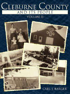 Cleburne County and Its People de Carl J. Barger