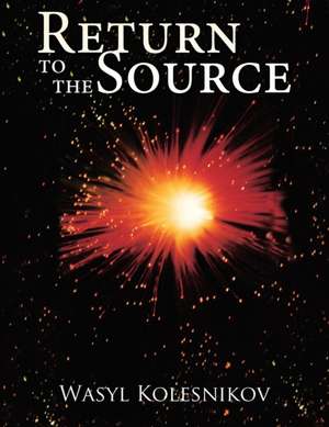 Return to the Source de Wasyl Kolesnikov