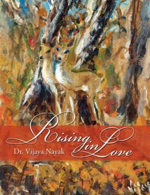 Rising in Love de Vijaya Nayak